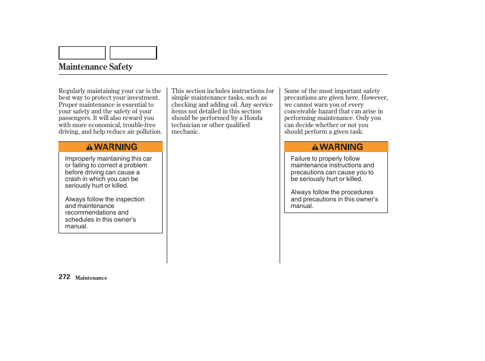 Maintenance safety | HONDA 2003 Accord Coupe - Owner's Manual User Manual | Page 275 / 429