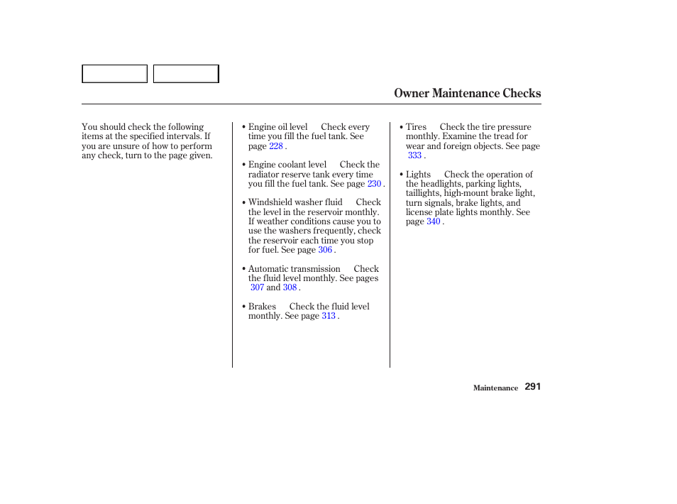 Owner maintenance checks | HONDA 2003 Accord Coupe - Owner's Manual User Manual | Page 294 / 429