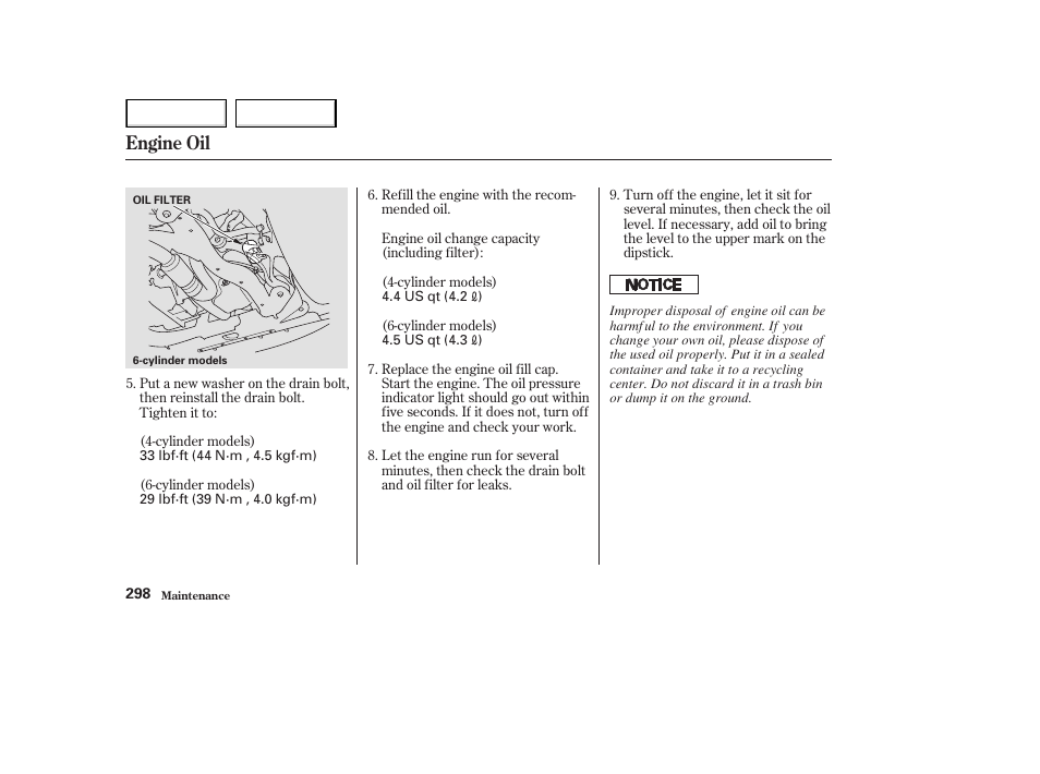 Engine oil | HONDA 2003 Accord Coupe - Owner's Manual User Manual | Page 301 / 429