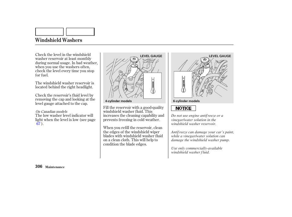 Windshield washers | HONDA 2003 Accord Coupe - Owner's Manual User Manual | Page 309 / 429