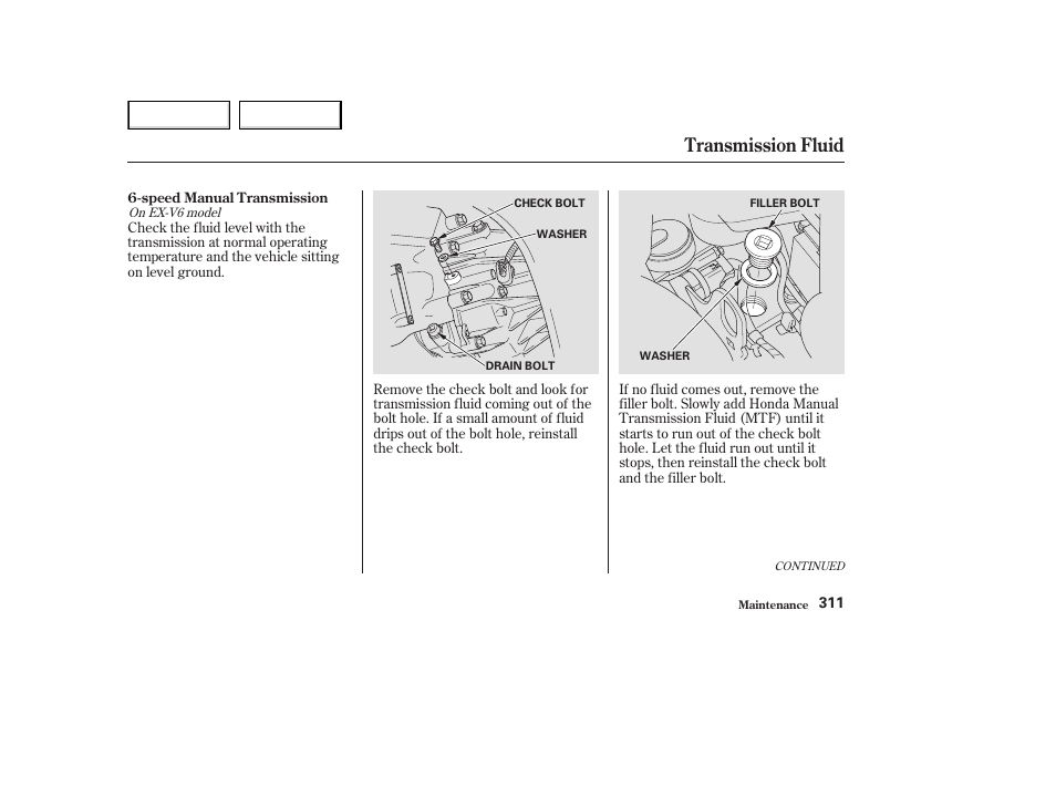 Transmission fluid | HONDA 2003 Accord Coupe - Owner's Manual User Manual | Page 314 / 429
