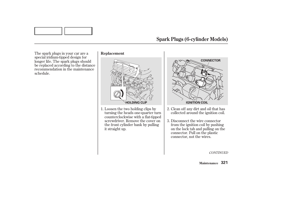 Spark plugs (6-cylinder models) | HONDA 2003 Accord Coupe - Owner's Manual User Manual | Page 324 / 429
