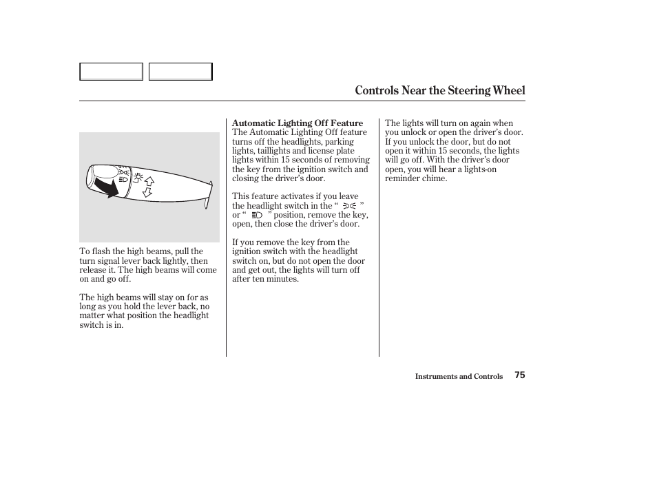 Controls near the steering wheel | HONDA 2003 Accord Coupe - Owner's Manual User Manual | Page 78 / 429