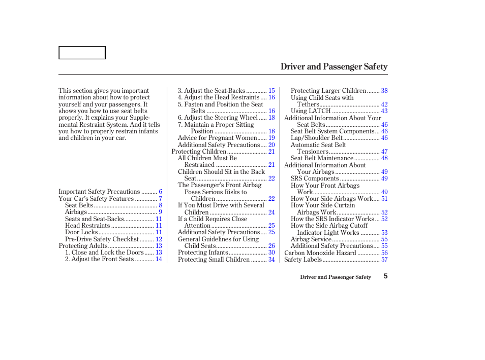 Driver and passenger safety | HONDA 2003 Accord Coupe - Owner's Manual User Manual | Page 8 / 429