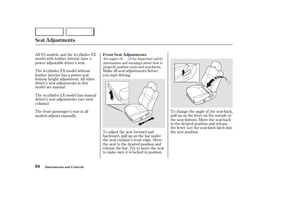 Seat adjustments | HONDA 2003 Accord Coupe - Owner's Manual User Manual | Page 97 / 429