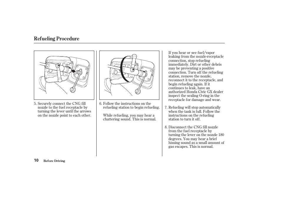 Refueling procedure | HONDA 2003 Civic GX - Owner's Manual User Manual | Page 11 / 50