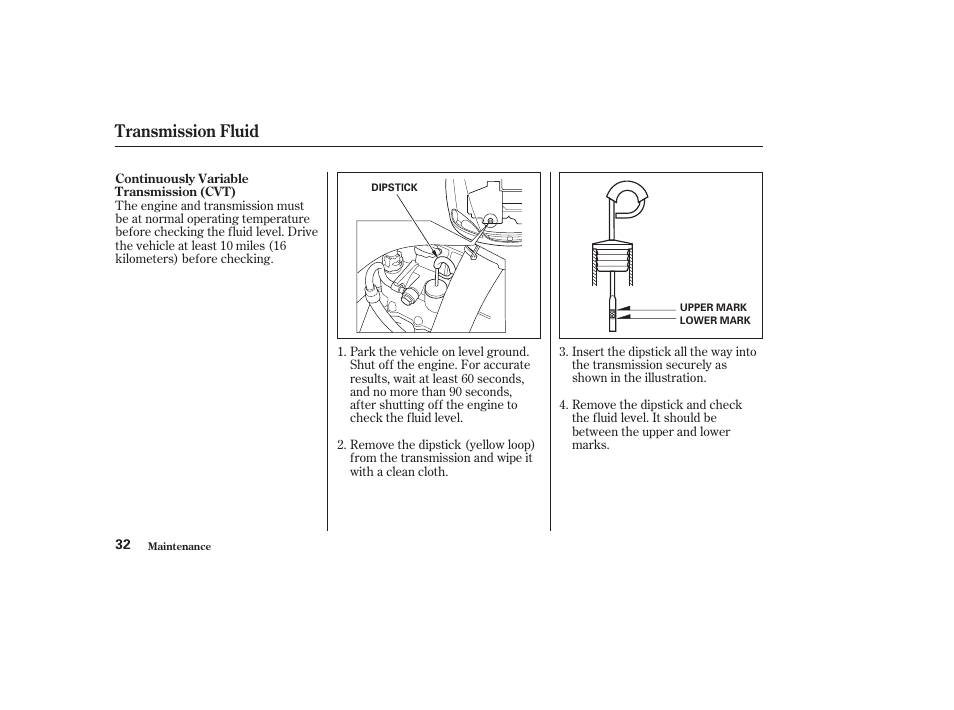 Transmission fluid | HONDA 2003 Civic GX - Owner's Manual User Manual | Page 33 / 50