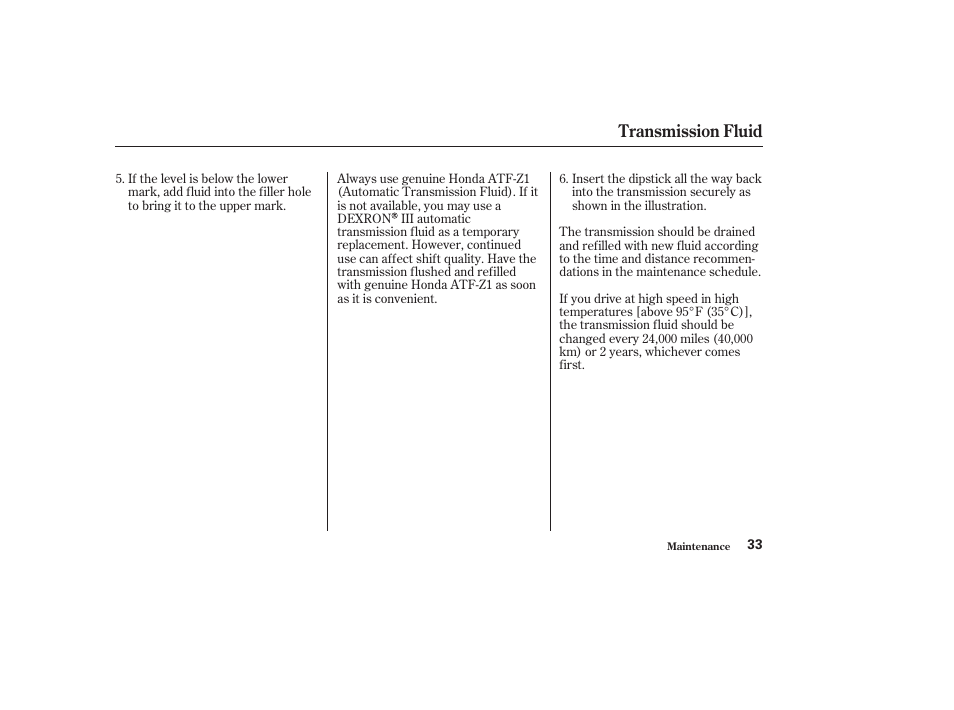 Transmission fluid | HONDA 2003 Civic GX - Owner's Manual User Manual | Page 34 / 50