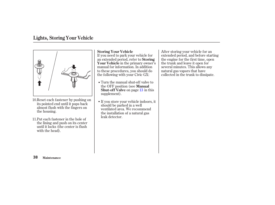 Lights, storing your vehicle | HONDA 2003 Civic GX - Owner's Manual User Manual | Page 39 / 50