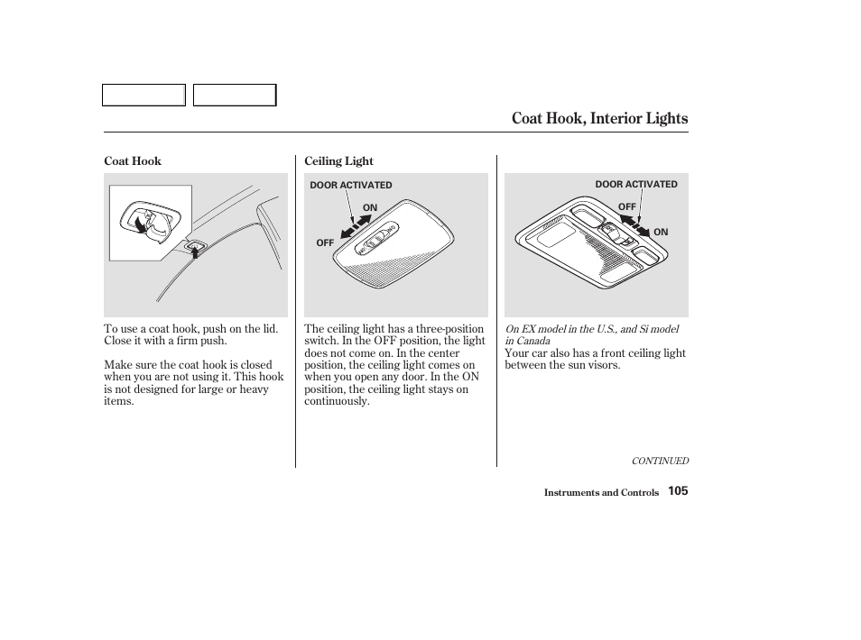 Coat hook, interior lights | HONDA 2003 Civic Coupe - Owner's Manual User Manual | Page 108 / 319