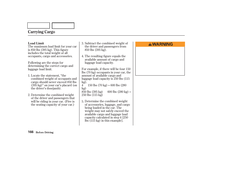 Carrying cargo | HONDA 2003 Civic Coupe - Owner's Manual User Manual | Page 169 / 319