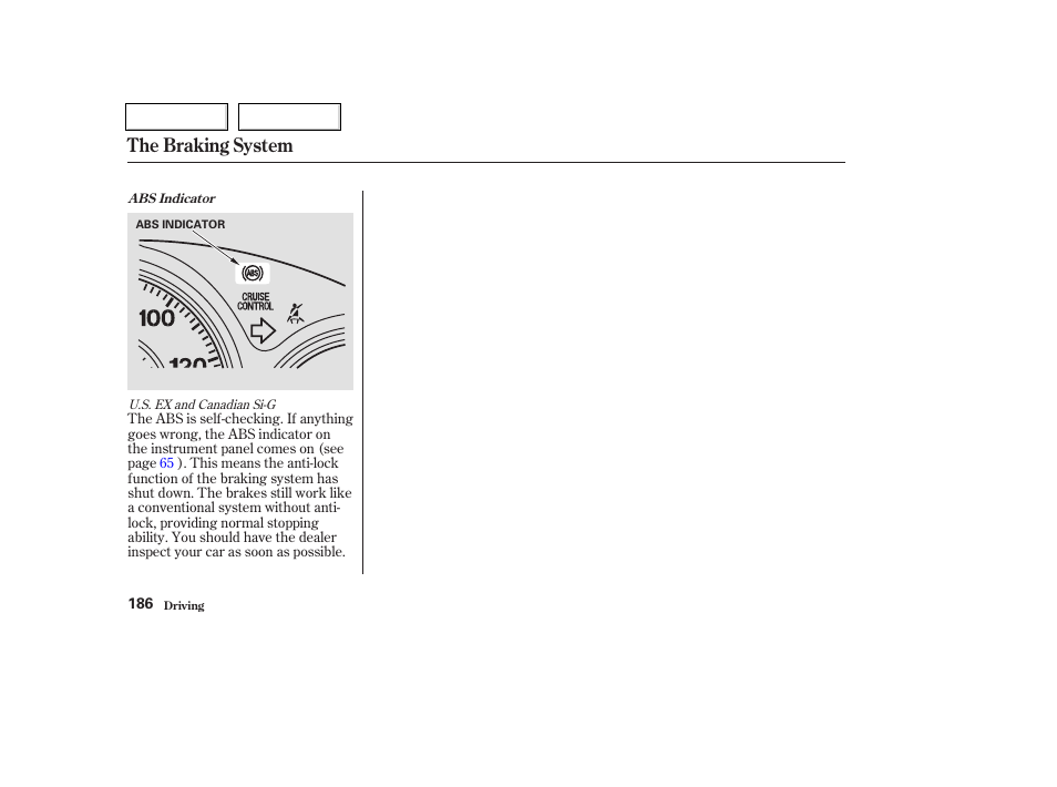 The braking system | HONDA 2003 Civic Coupe - Owner's Manual User Manual | Page 189 / 319
