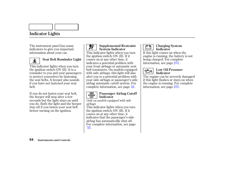 Indicator lights | HONDA 2003 Civic Coupe - Owner's Manual User Manual | Page 67 / 319