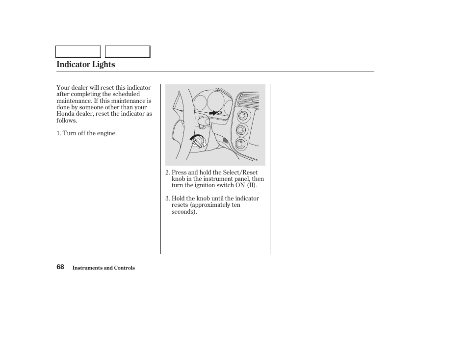 Indicator lights | HONDA 2003 Civic Coupe - Owner's Manual User Manual | Page 71 / 319