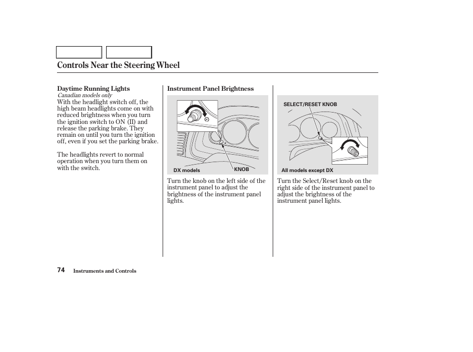 Controls near the steering wheel | HONDA 2003 Civic Coupe - Owner's Manual User Manual | Page 77 / 319
