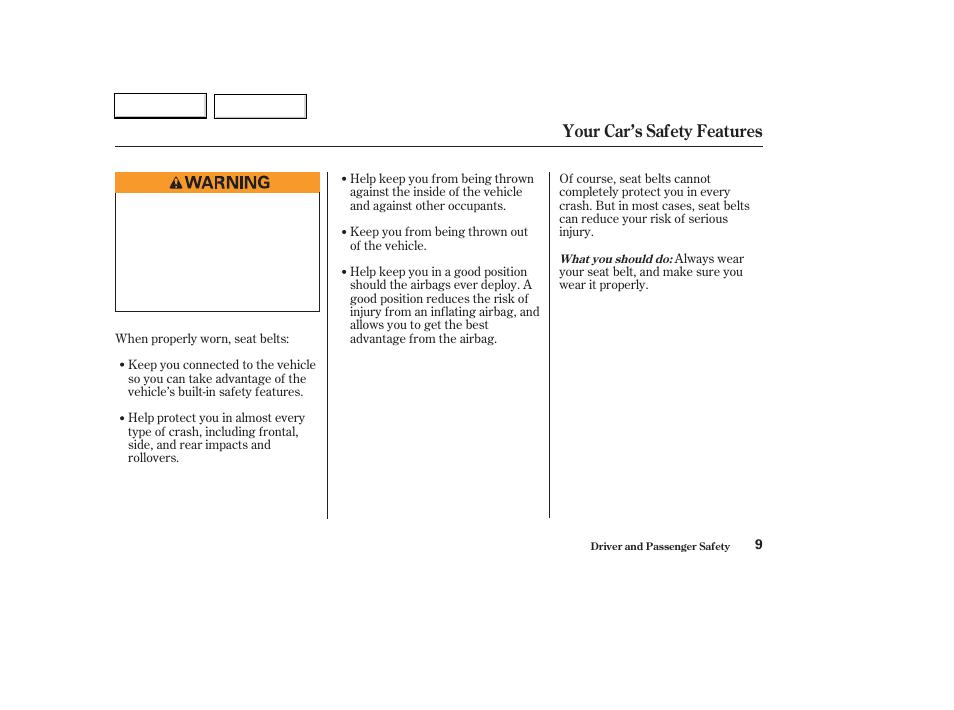 Your car’s safety features | HONDA 2003 Civic Hybrid - Owner's Manual User Manual | Page 12 / 317