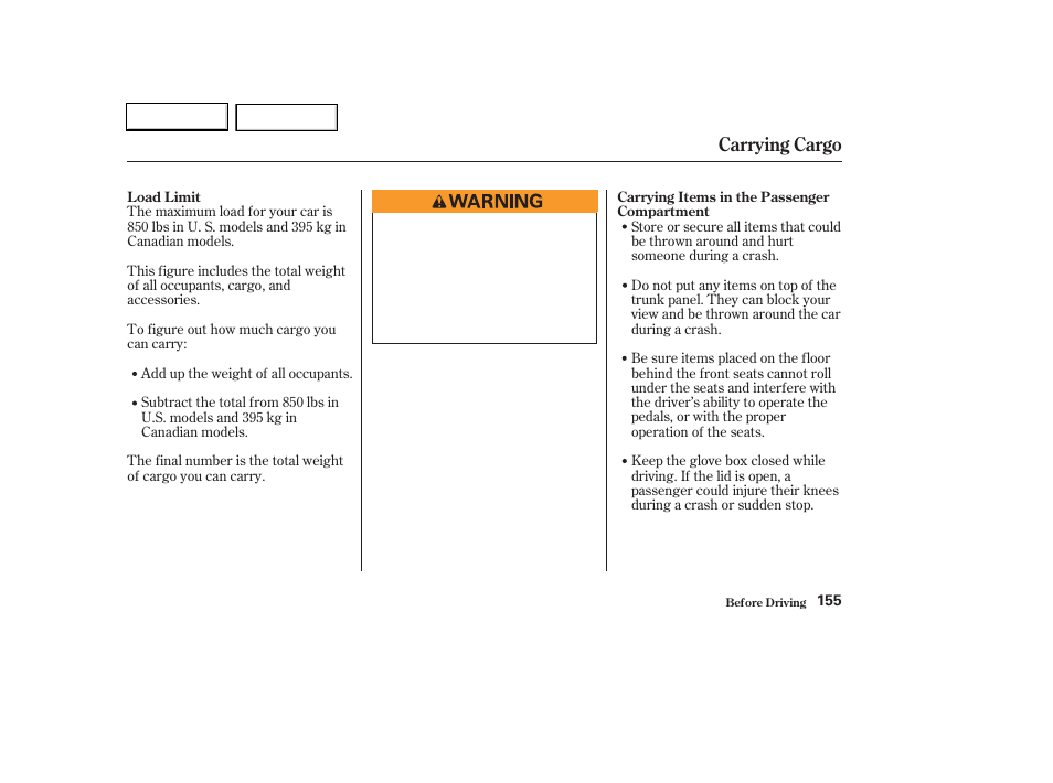 Carrying cargo | HONDA 2003 Civic Hybrid - Owner's Manual User Manual | Page 158 / 317