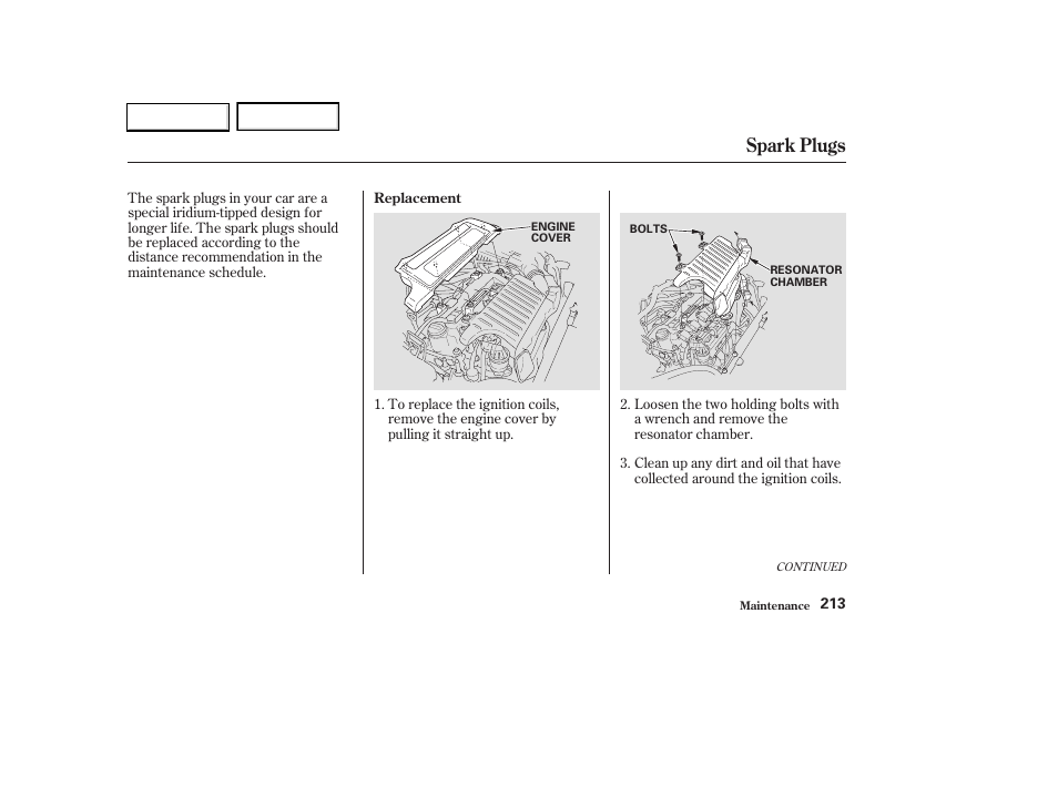 Spark plugs | HONDA 2003 Civic Hybrid - Owner's Manual User Manual | Page 216 / 317