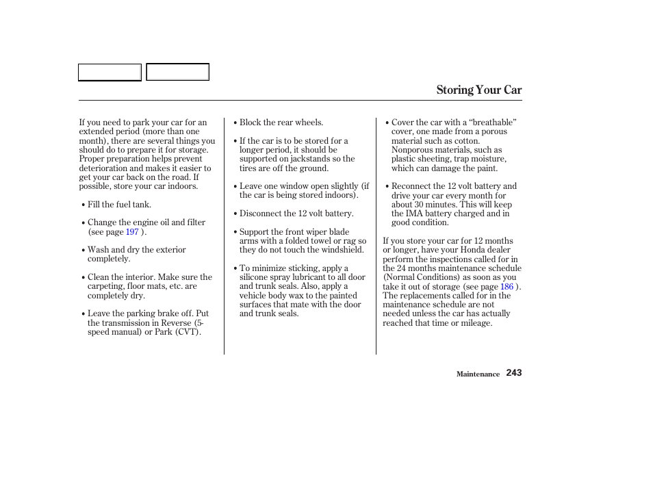 Storing your car | HONDA 2003 Civic Hybrid - Owner's Manual User Manual | Page 246 / 317