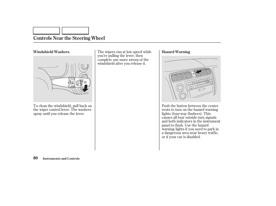 Controls near the steering wheel | HONDA 2003 Civic Hybrid - Owner's Manual User Manual | Page 83 / 317