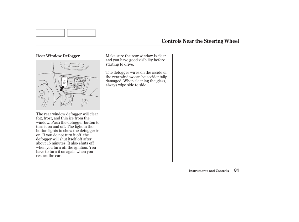 Controls near the steering wheel | HONDA 2003 Civic Hybrid - Owner's Manual User Manual | Page 84 / 317