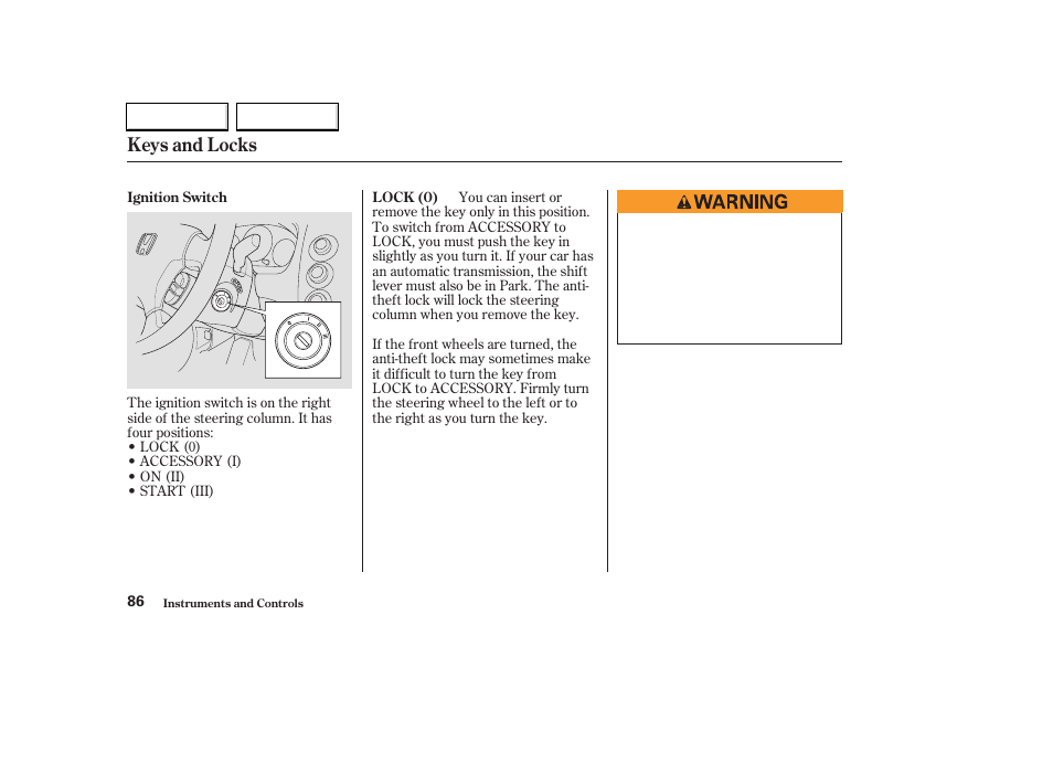Keys and locks | HONDA 2003 Civic Hybrid - Owner's Manual User Manual | Page 89 / 317