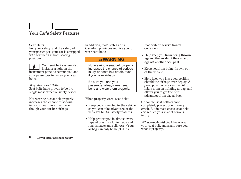 Your car’s safety features | HONDA 2003 S2000 - Owner's Manual User Manual | Page 11 / 280