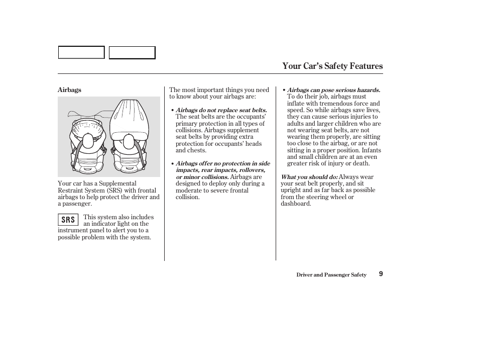 Your car’s safety features | HONDA 2003 S2000 - Owner's Manual User Manual | Page 12 / 280
