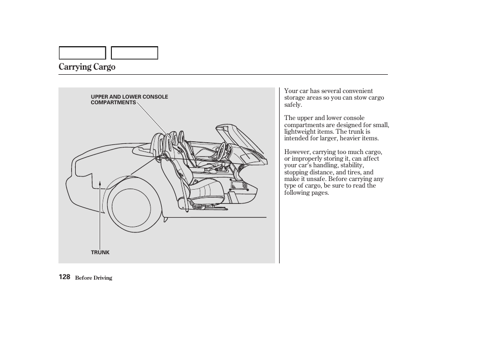 Carrying cargo | HONDA 2003 S2000 - Owner's Manual User Manual | Page 131 / 280