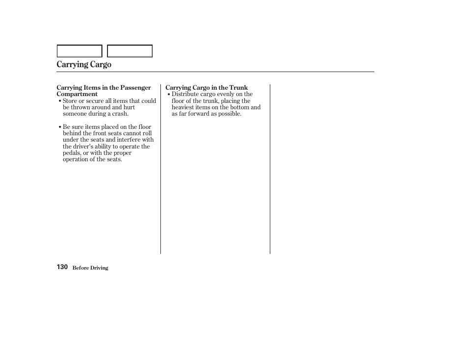 Carrying cargo | HONDA 2003 S2000 - Owner's Manual User Manual | Page 133 / 280