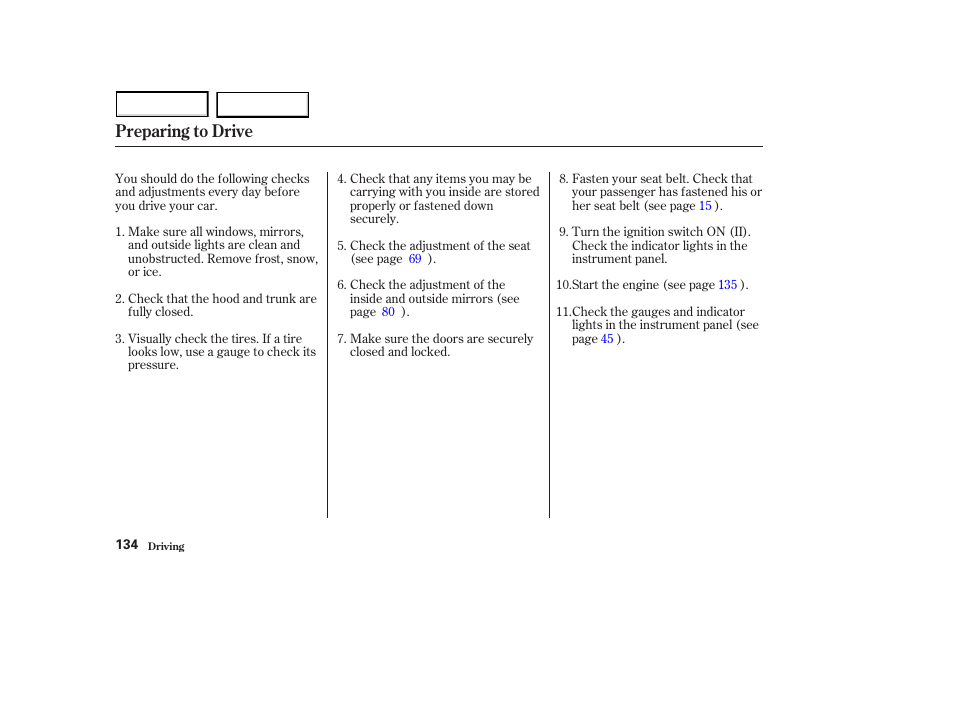 Preparing to drive | HONDA 2003 S2000 - Owner's Manual User Manual | Page 137 / 280