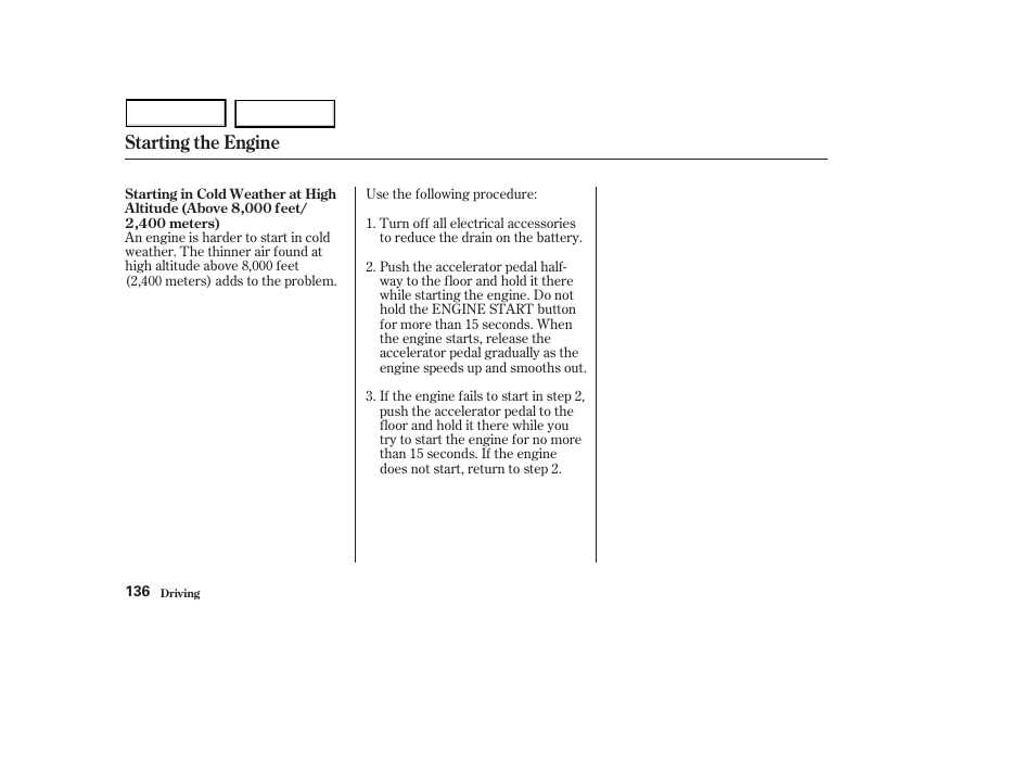 Starting the engine | HONDA 2003 S2000 - Owner's Manual User Manual | Page 139 / 280