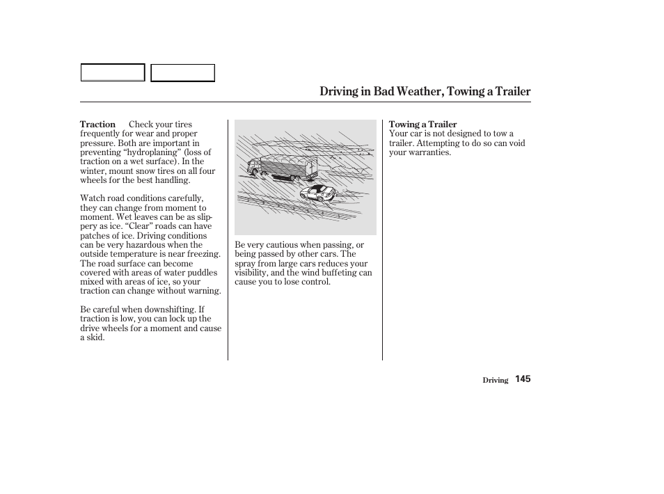 Driving in bad weather, towing a trailer | HONDA 2003 S2000 - Owner's Manual User Manual | Page 148 / 280