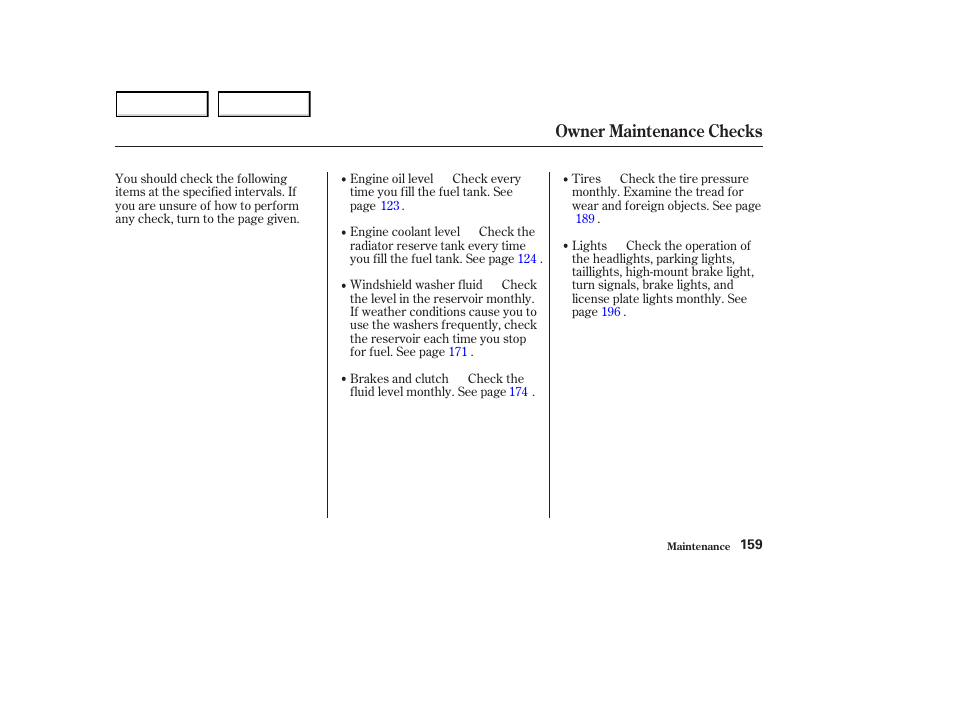 Owner maintenance checks | HONDA 2003 S2000 - Owner's Manual User Manual | Page 162 / 280