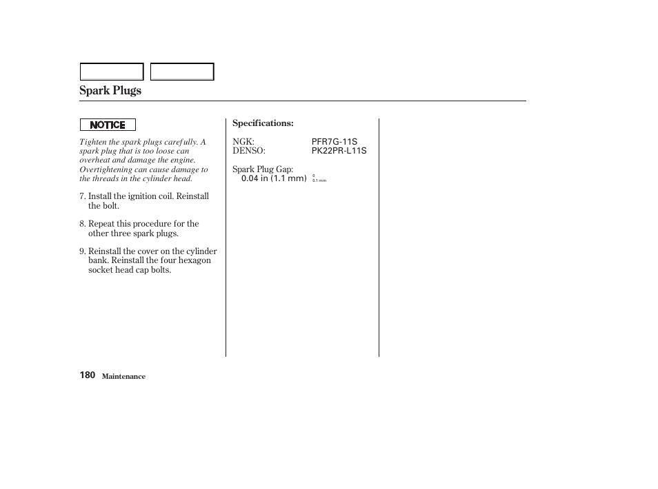 Spark plugs | HONDA 2003 S2000 - Owner's Manual User Manual | Page 183 / 280