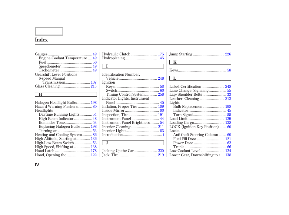 Index | HONDA 2003 S2000 - Owner's Manual User Manual | Page 275 / 280