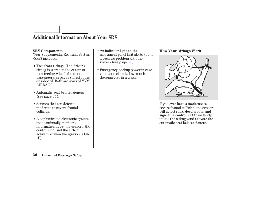 Additional information about your srs | HONDA 2003 S2000 - Owner's Manual User Manual | Page 39 / 280