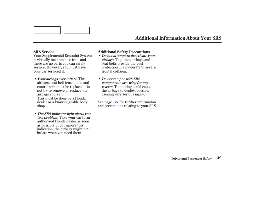 Additional information about your srs | HONDA 2003 S2000 - Owner's Manual User Manual | Page 42 / 280