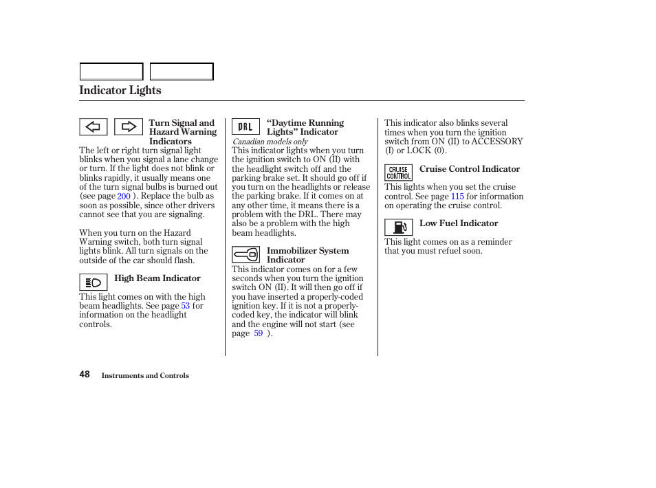 Indicator lights | HONDA 2003 S2000 - Owner's Manual User Manual | Page 51 / 280