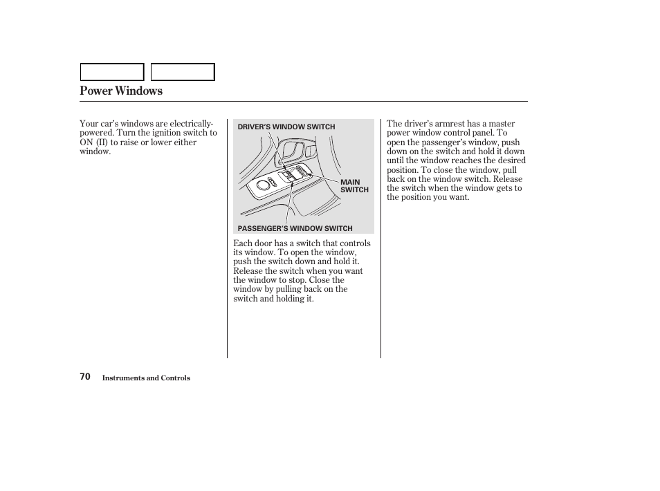 Power windows | HONDA 2003 S2000 - Owner's Manual User Manual | Page 73 / 280