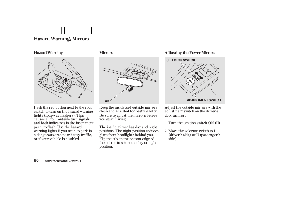 Hazard warning, mirrors | HONDA 2003 S2000 - Owner's Manual User Manual | Page 83 / 280