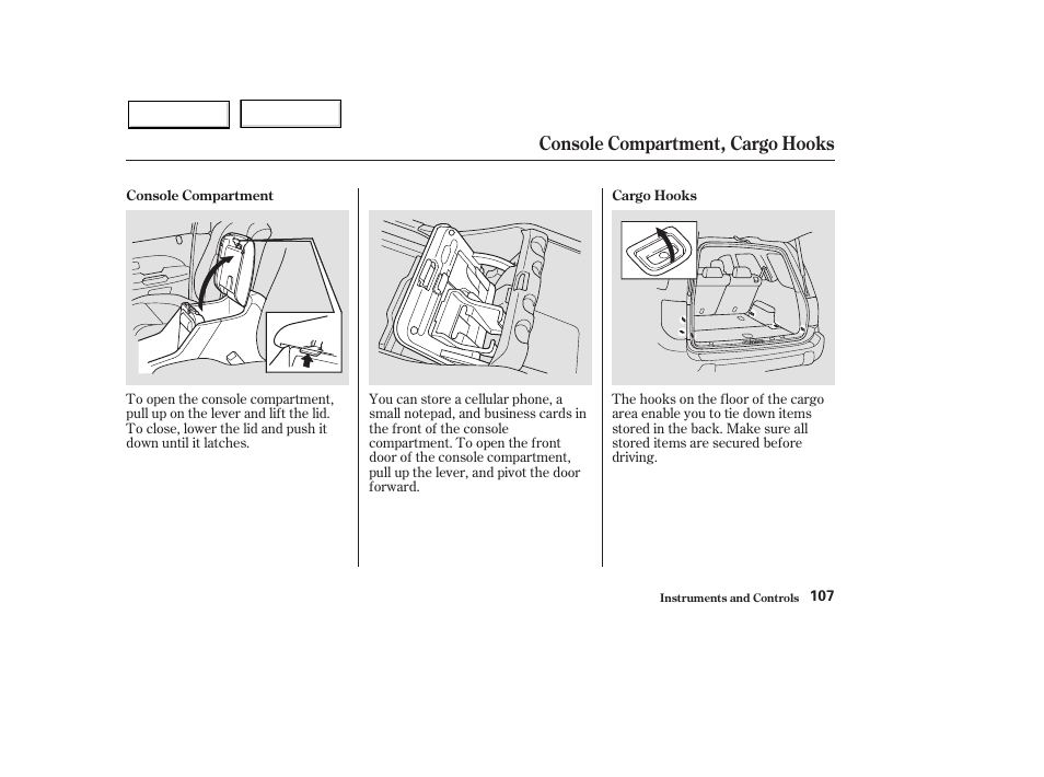 Console compartment, cargo hooks | HONDA 2003 Pilot - Owner's Manual User Manual | Page 111 / 392