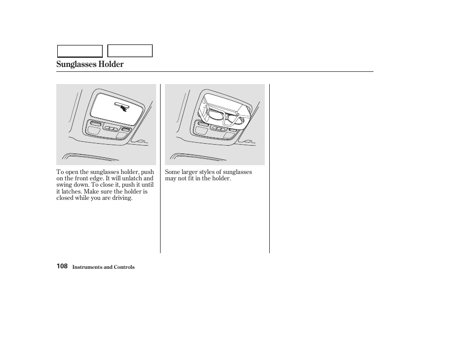 Sunglasses holder | HONDA 2003 Pilot - Owner's Manual User Manual | Page 112 / 392