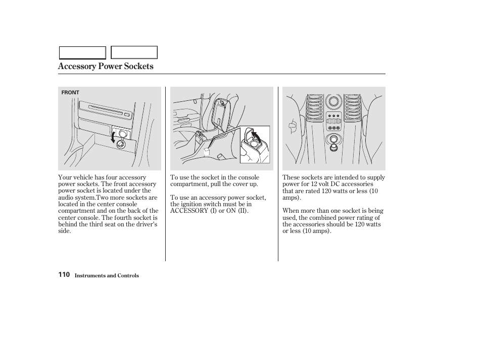 Accessory power sockets | HONDA 2003 Pilot - Owner's Manual User Manual | Page 114 / 392