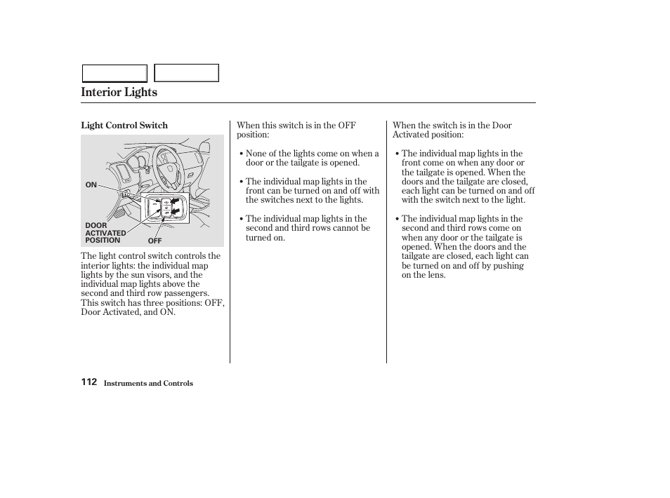 Interior lights | HONDA 2003 Pilot - Owner's Manual User Manual | Page 116 / 392