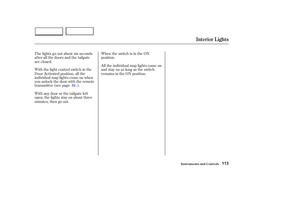 Interior lights | HONDA 2003 Pilot - Owner's Manual User Manual | Page 117 / 392