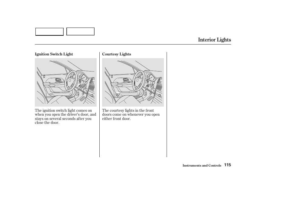 Interior lights | HONDA 2003 Pilot - Owner's Manual User Manual | Page 119 / 392