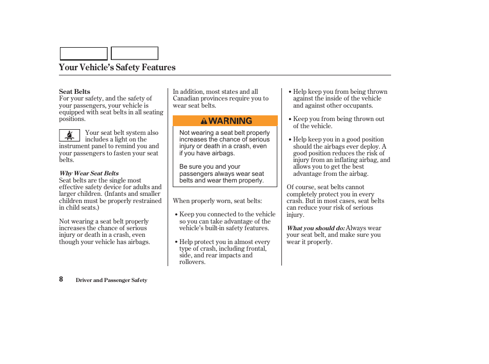 Your vehicle’s safety features | HONDA 2003 Pilot - Owner's Manual User Manual | Page 12 / 392