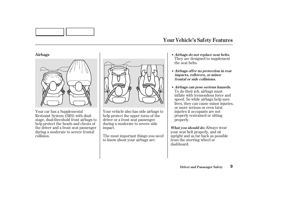 Your vehicle’s safety features | HONDA 2003 Pilot - Owner's Manual User Manual | Page 13 / 392