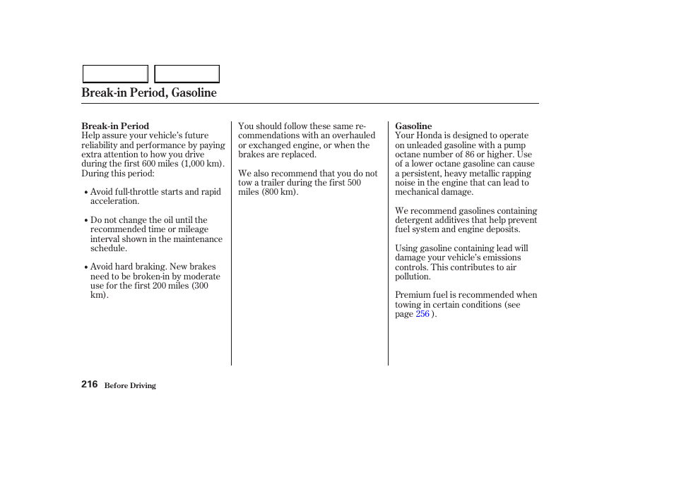 Break-in period, gasoline | HONDA 2003 Pilot - Owner's Manual User Manual | Page 220 / 392